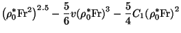 $\displaystyle {\left( \rho _{0}^{\ast }\mathrm{Fr}^{2}\right) }^{2.5}-{\frac{5}...
...t) }^{3}-{\frac{5}{4}}C_{1}{%%
\left( \rho _{0}^{\ast }\mathrm{Fr}\right) }^{2}$