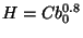 $\displaystyle H = Cb^{0.8}_0$