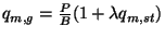 $ q_{m,g}={\frac{P}{B}}(1+\lambda q_{m,st})$